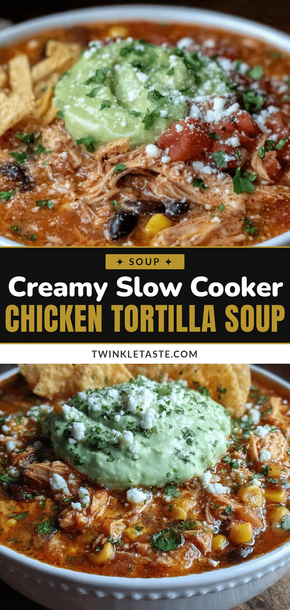 creamy slow cooker chicken tortilla soup recipe